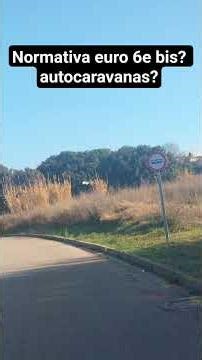 Does the Euro 6 e bis regulation affect motorhomes? No, but be aware of new, unsold models manufa...