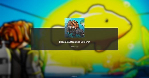 Become a Deep Sea Explorer Codes