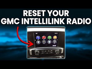 How To Reset Your GMC IntelliLink Radio (How To Hard Reset GMC IntelliLink Radio)
