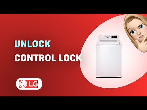 How to Unlock Control Lock on LG WT7100CW Washing Machine