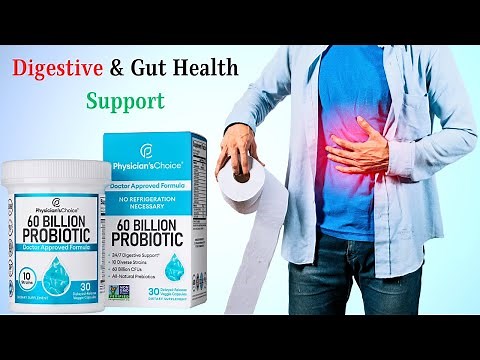 The Benefits of Physician's CHOICE 60 Billion Probiotics