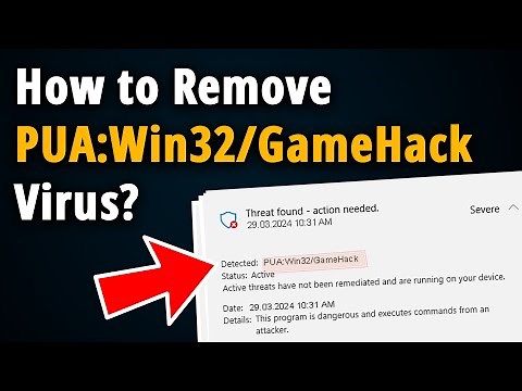 How to Get Rid of PUA:Win32/GameHack? [ Easy Tutorial ]