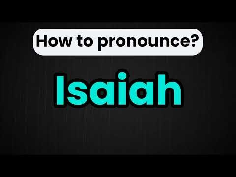 How to Say Isaiah in English | Pronunciation Guide