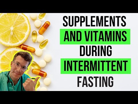 What VITAMINS and SUPPLEMENTS can you take during INTERMITTENT FASTING? Doctor O'Donovan explains