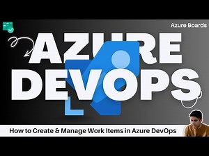 #5 How to Create & Manage Work Items in 🚀Azure DevOps