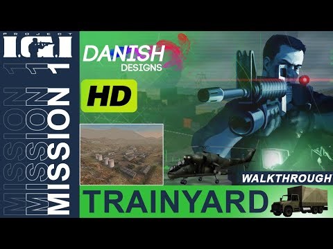 Project IGI Mission 1 – Trainyard | Easy & Shortcut Walkthrough