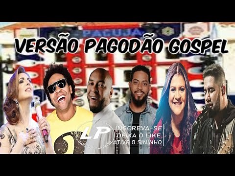 SELEÇÃO PAGODÃO GOSPEL 2021 AS MELHORES VERSÃO