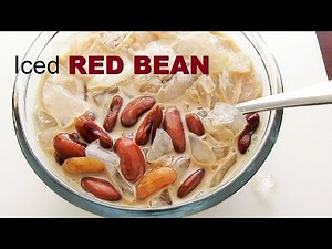 Delicious Iced RED BEAN Dessert