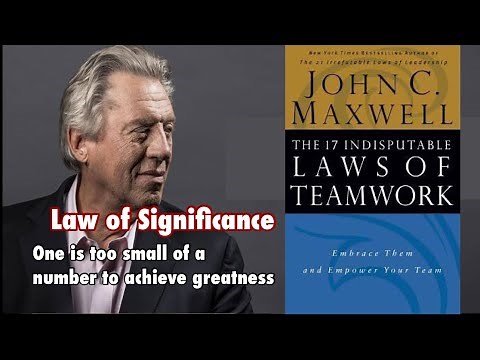 17 Laws of Team Work No.1 (The Law of Significance) by John C Maxwell #JohnMaxwell #teamwork