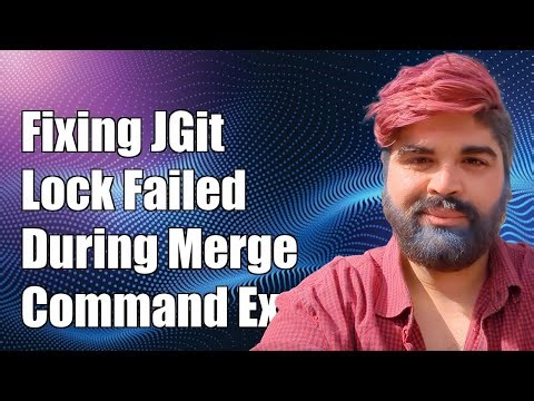 Fixing org.eclipse.jgit.errors.LockFailedException During Merge Command Execution