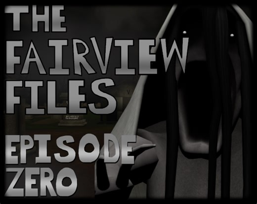 The Fairview Files: Episode Zero by Zed_Technician