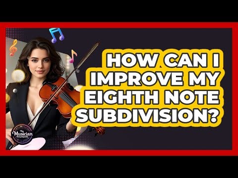 How Can I Improve My Eighth Note Subdivision?