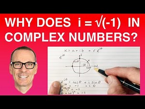 Why Does i = sqrt(-1) in Complex Numbers?