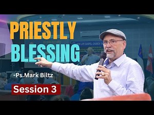 पूजाहारीको आशीष - Ps. Mark Biltz । Priestly Blessing