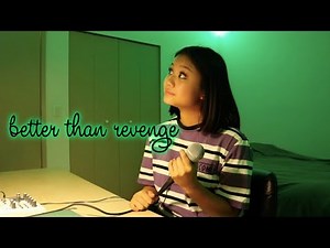 Better Than Revenge - Taylor Swift (cover)