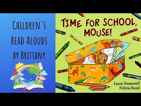 Time For School Mouse - Read Aloud