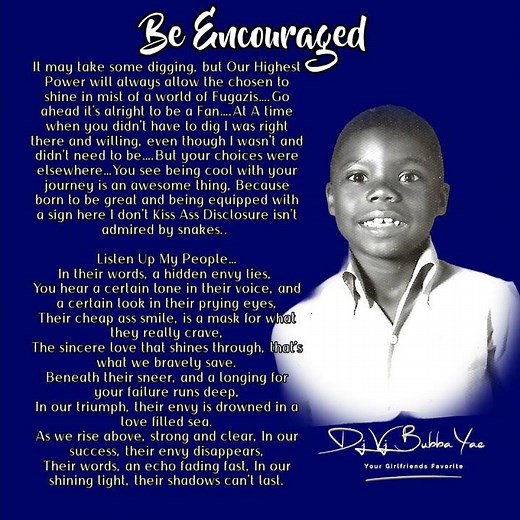DJ BUBBA YAE'S ....BE ENCOURAGED AND ALWAYS FOLLOW YOUR DREAM