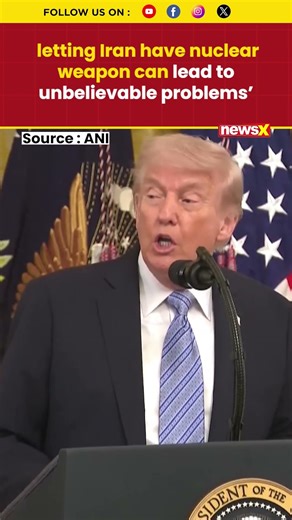 Trump warns Iran nuclear weapon could lead to “unbelievable global problems”