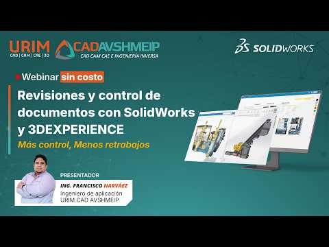 Webinar: Revisions and Document Control with SolidWorks and 3DEXPERIENCE