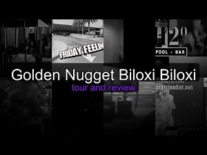 Golden Nugget Biloxi - Luxury Casino Resort Tour in Biloxi, Mississippi