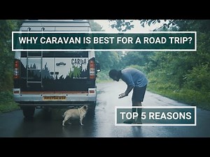Top 5 Reasons to plan a Caravan Road Trip in India. Desi Tourist Vlog