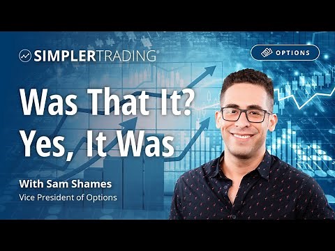Options Trading: Was That It? Yes, It Was. | Simpler Trading