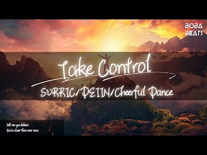 SVRRIC/DEIIN/Cheerful Dance - Take Control『This time you know that it's right』【Lyrics Video】