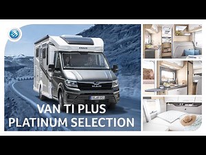 KNAUS VAN TI PLUS PLATINUM SELECTION 2021 - The Special Model of the Extra Class