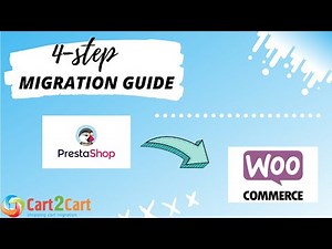 How to Migrate from PrestaShop to WooCommerce with Cart2Cart