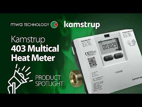 Presenting the Kamstrup Multical 403 Heat Meter