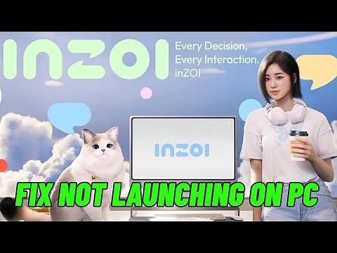 How To Fix inZOI Not Launching Error On PC | Fix inZOI Won't Launch Error | Fix inZOI Not Opening