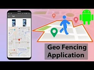 Geo Fencing using Android Application App Project