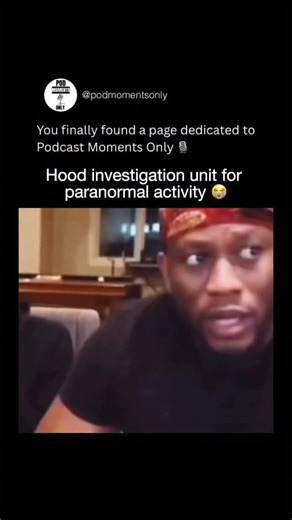 POD MOMENTS ONLY on Instagram: "In this hilarious podcast moment, the hosts joke about creating a “hood research department of paranormal activities,” turning everyday neighborhood mysteries into supernatural investigations. What might normally be random noises, missing items, or strange encounters becomes a full-blown ghost case, examined with street logic and exaggerated seriousness for comedic effect. The conversation highlights how humor can transform fear into entertainment, as the speakers