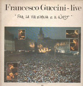 Francesco Guccini - Fra La Via Emilia E Il West