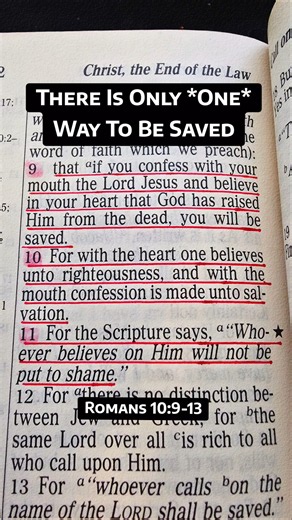There's Only One Way to Be Saved (Romans 10:9-13 NKJ)