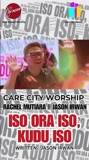 ISO ORA ISO, KUDU ISO - CARE CITY WORSHIP || RACHEL MUTIARA || JASON IRWAN