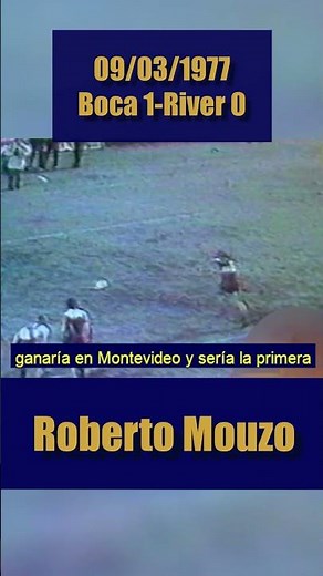 Boca 1-River 0 (1977) - Copa Libertadores - Goal: Roberto Mouzo