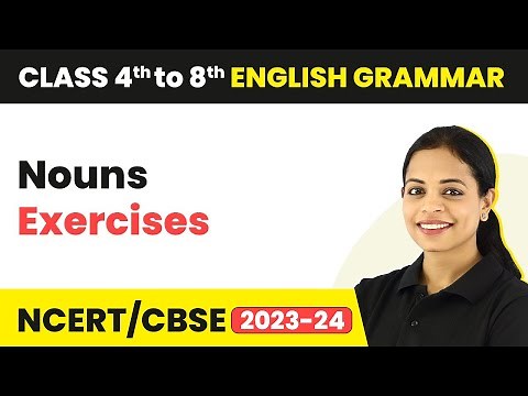 Exercise on Nouns - Nouns Exercises | English Grammar Class 8th