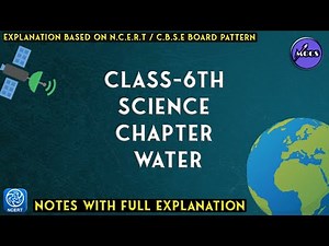 Class - 6 | Science | Chapter -15 | Water | Notes