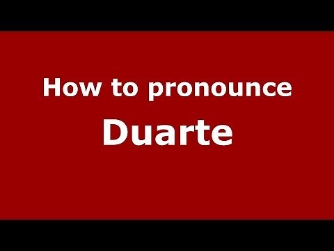 How to pronounce Duarte (Dominican Republic) - PronounceNames.com