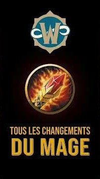 WoW Forever : TOUS les changements du Mage