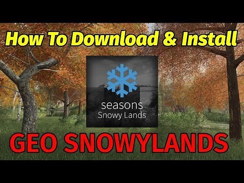 Farming Simulator 19: How To DOWNLOAD & INSTALL Geo Snowy Lands For Seasons 19 (FS 19)