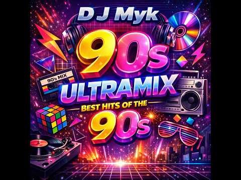 #best of the 90s Ultramix|DJ Myk's Retro Vault,Nonstop - Nostalgia,The Ultimate Throwback, #hitsong