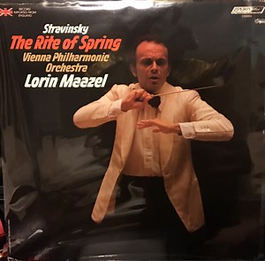 Stravinsky, Vienna Philharmonic Orchestra, Lorin Maazel - The Rite Of Spring