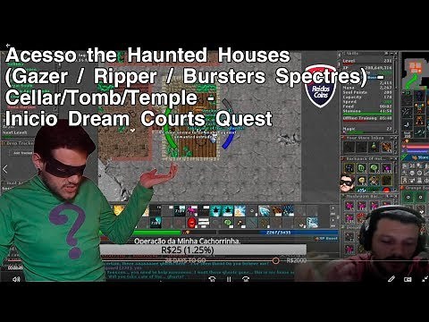 Tibia - Acesso the Haunted Houses ( Gazer / Ripper / Bursters Spectres)