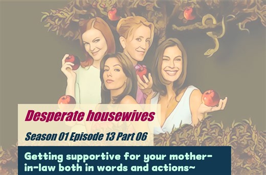 磨耳朵计划之《绝望的主妇》×五轮学习法-S01E13P06