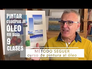 GRATIS Método Seguer para aprender a pintar al óleo, para principiantes