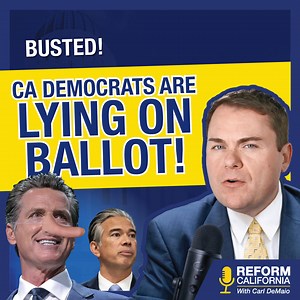 ELECTION WARNING: CA Democrats are LYING to you on your ballot with deceptive titles! Find out the latest, plus use and share our annual "Plain English" Voter Guide, which explains these deceptive ballot measures — WATCH full episode: https://reformcalifornia.org/videos/election-warning-ca-democrats-are-lying-on-your-ballot | Carl DeMaio