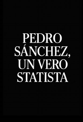 Pedro Sanchez: L'Unico Statista in Politica