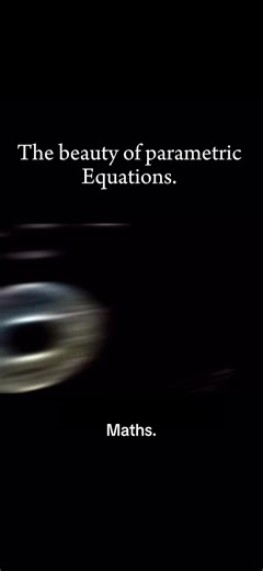 12K views · 194 reactions | The beauty of parametric equations. | Meme for mathematicians | Facebook